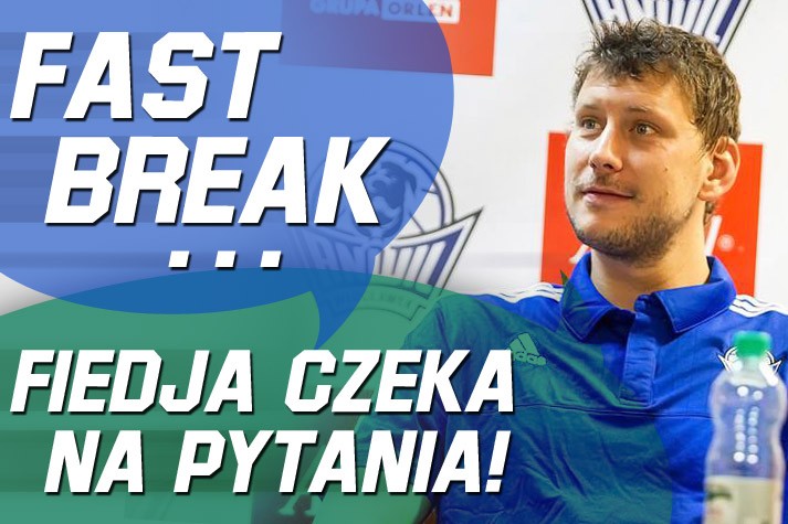 Fast Break - Fiodor Dmitriew czeka na pytania