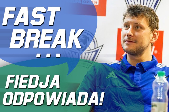 Fast Break - Fiodor Dmitriew odpowiada