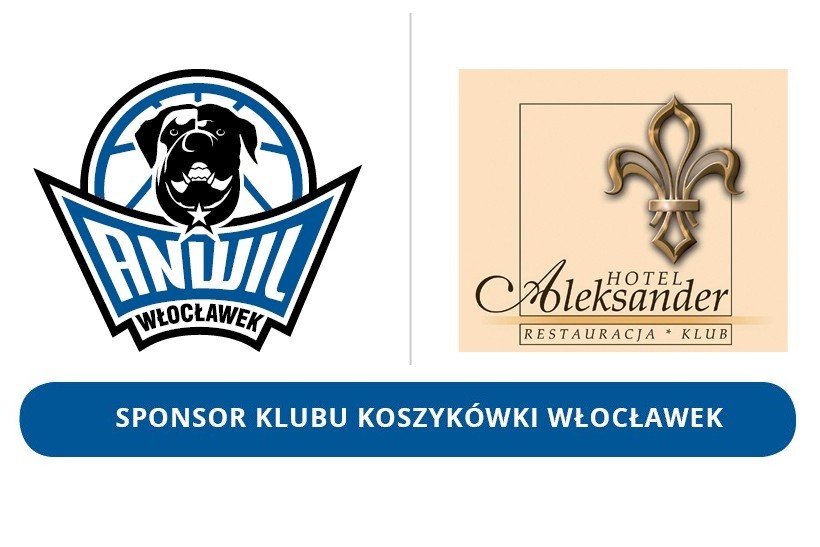 KK Włocławek i Hotel Aleksander cały czas razem