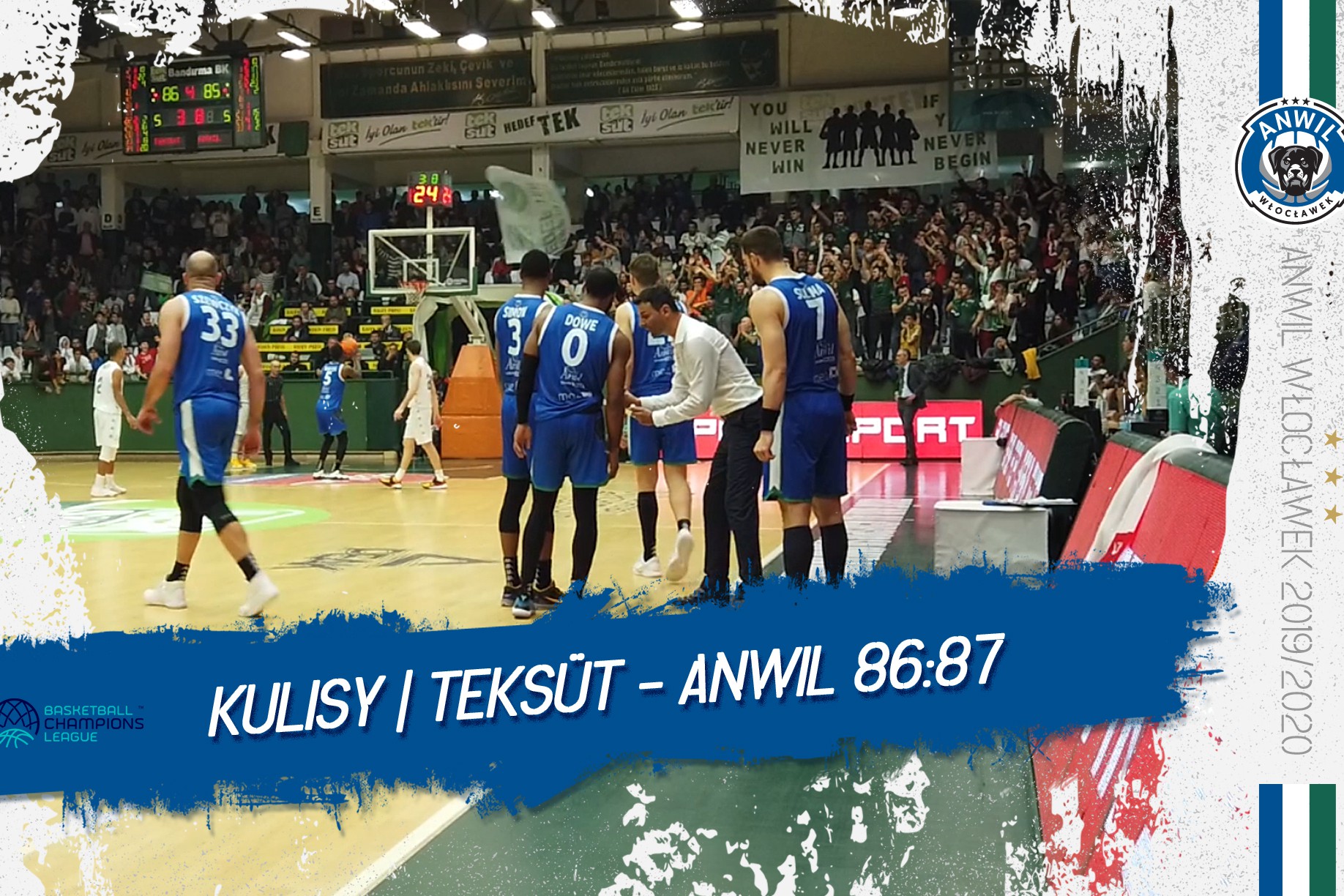 Wideo | Kulisy | Teksüt Bandirma - Anwil Włocławek 86:87