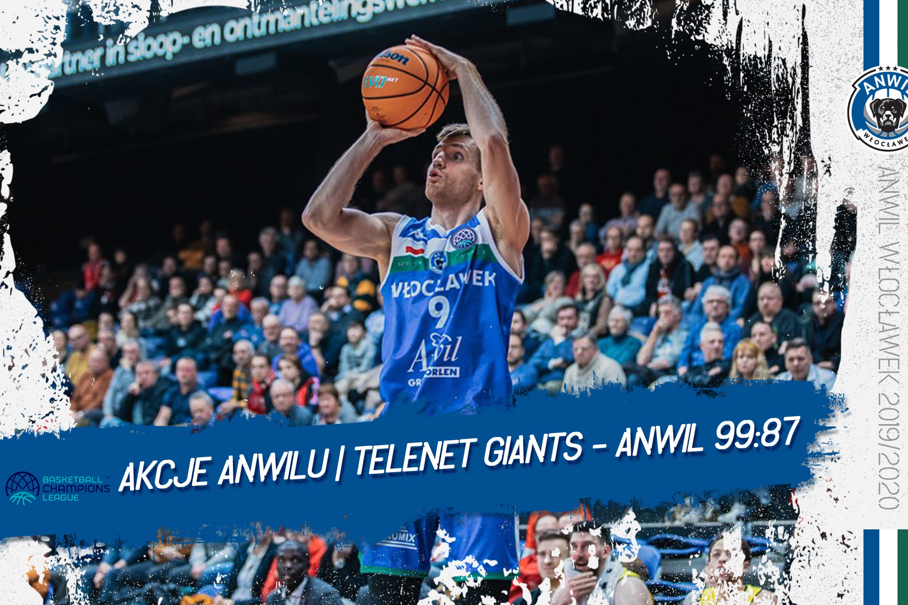 Wideo | Akcje Anwilu | Telenet Giants Antwerpia - Anwil Włocławek 99:87