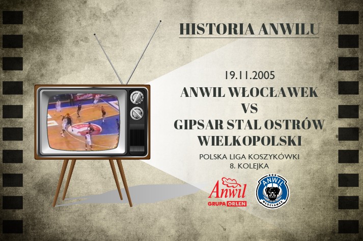 Historia Anwilu #04 | Anwil Włocławek - Gipsar Stal Ostrów Wlkp. 72:68