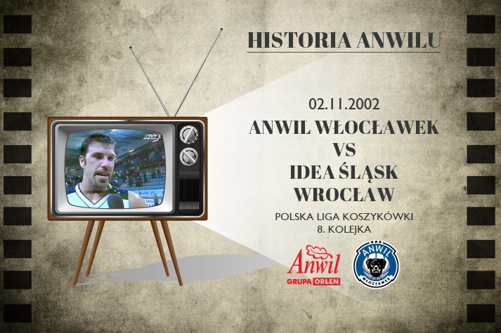 Historia Anwilu #09 | Anwil Włocławek - Idea Śląsk Wrocław 91:70