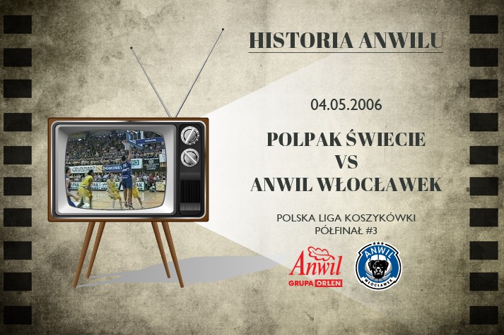 Historia Anwilu #10 | Polpak Świecie - Anwil Włocławek 71:87