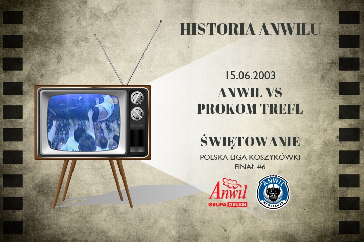 Historia Anwilu #16 i #17 | Anwil Włocławek - Prokom Trefl Sopot