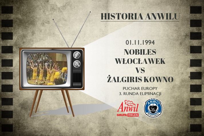 Historia Anwilu #19 | Nobiles Włocławek - Żalgiris Kowno 89:73