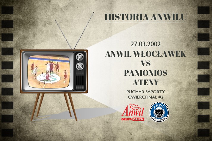 Historia Anwilu #21 | Anwil Włocławek - Panionios Ateny 75:59