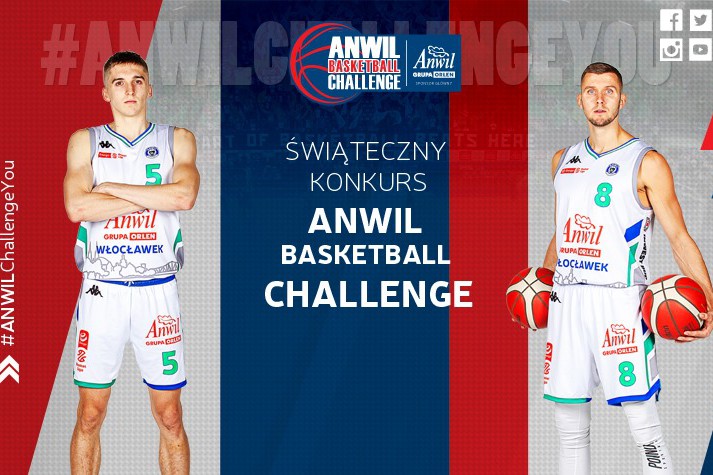 Świąteczny konkurs ANWIL BASKETBALL CHALLENGE
