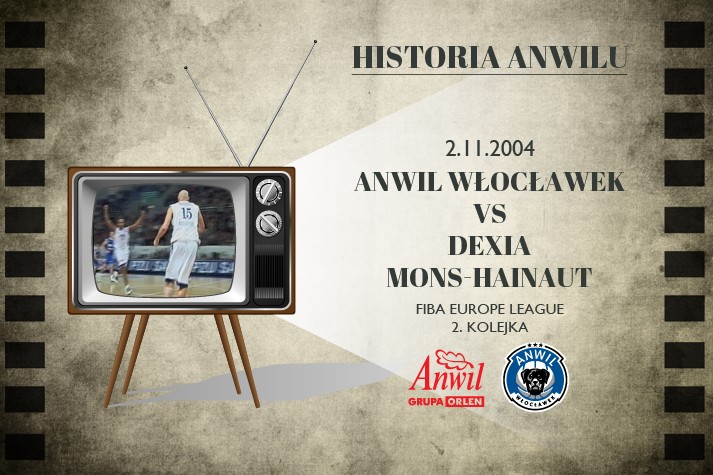 Historia Anwilu #28 | Anwil Włocławek - Dexia Mons-Hainaut 77:70