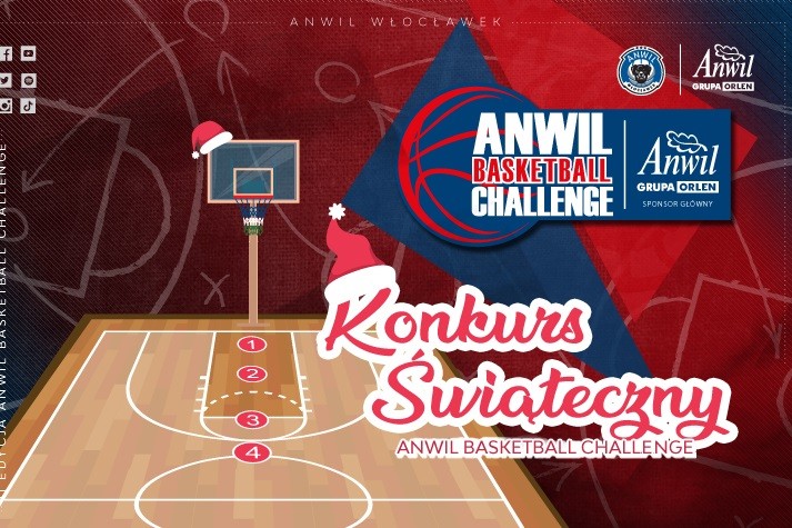 Konkurs świąteczny w ramach ANWIL Basketball Challenge
