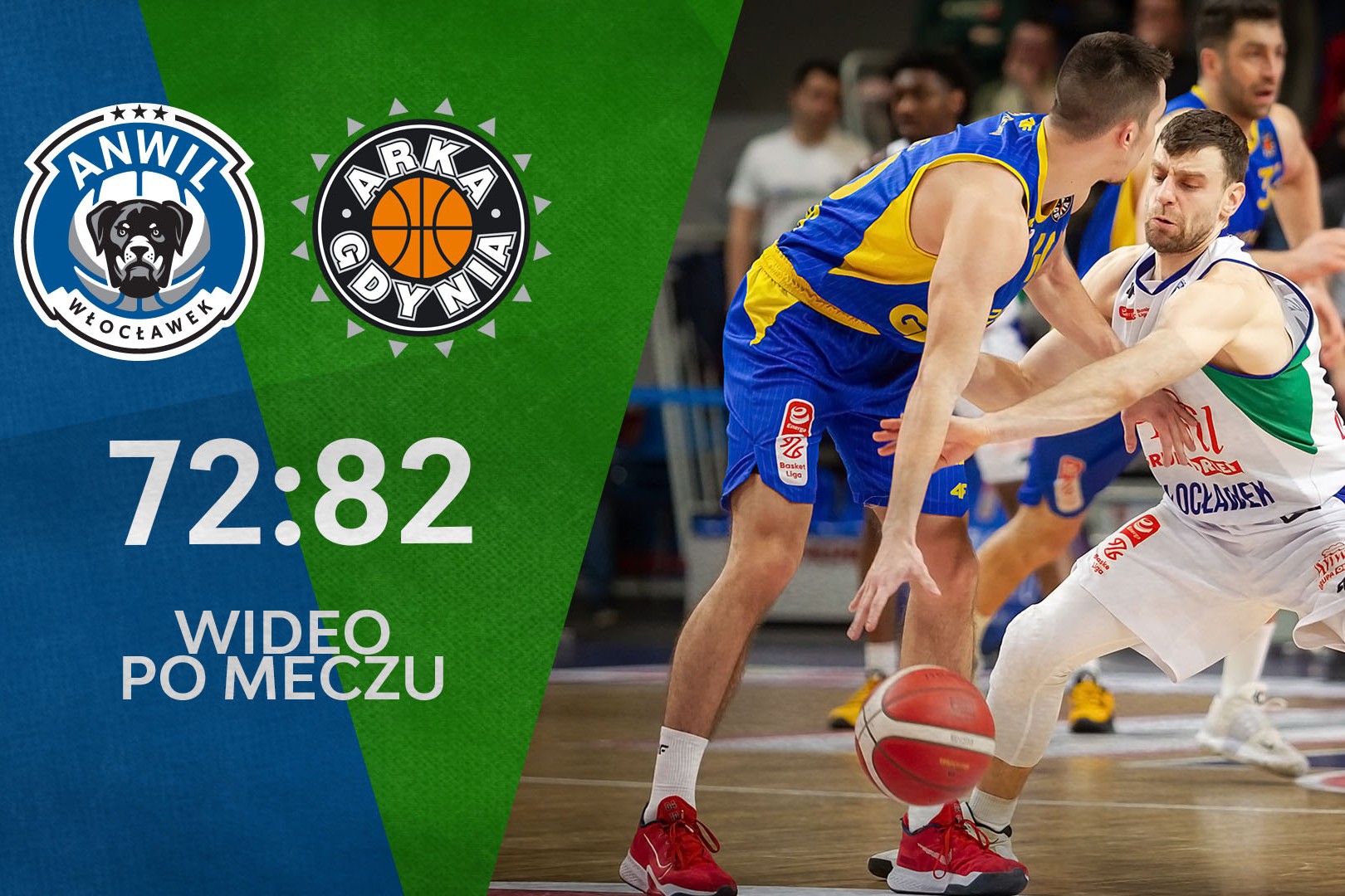 WIDEO | Anwil - Asseco Arka 72:82