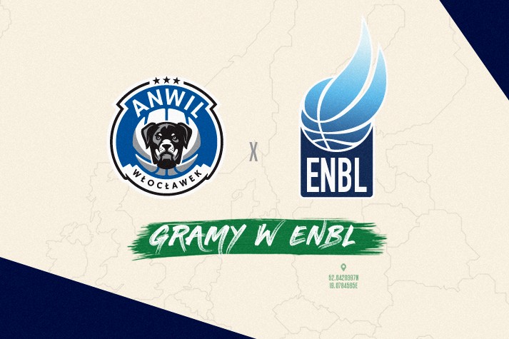 Anwil Włocławek zagra w lidze ENBL