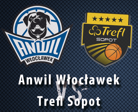 Bilety na mecz Anwil – Trefl